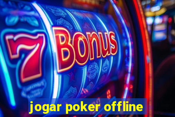 jogar poker offline